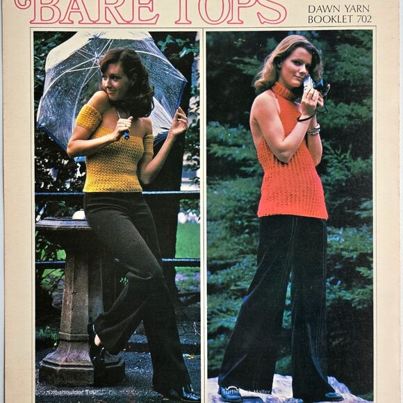 Knit & Crochet Bare Tops Pattern Booklet 702 By Dawn Yarn 1970s DIY Clothing Gui - Picture 2 of 11